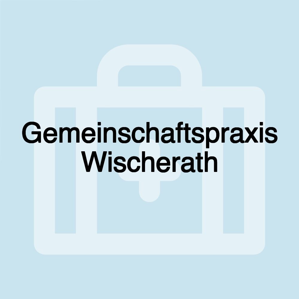 Gemeinschaftspraxis Wischerath