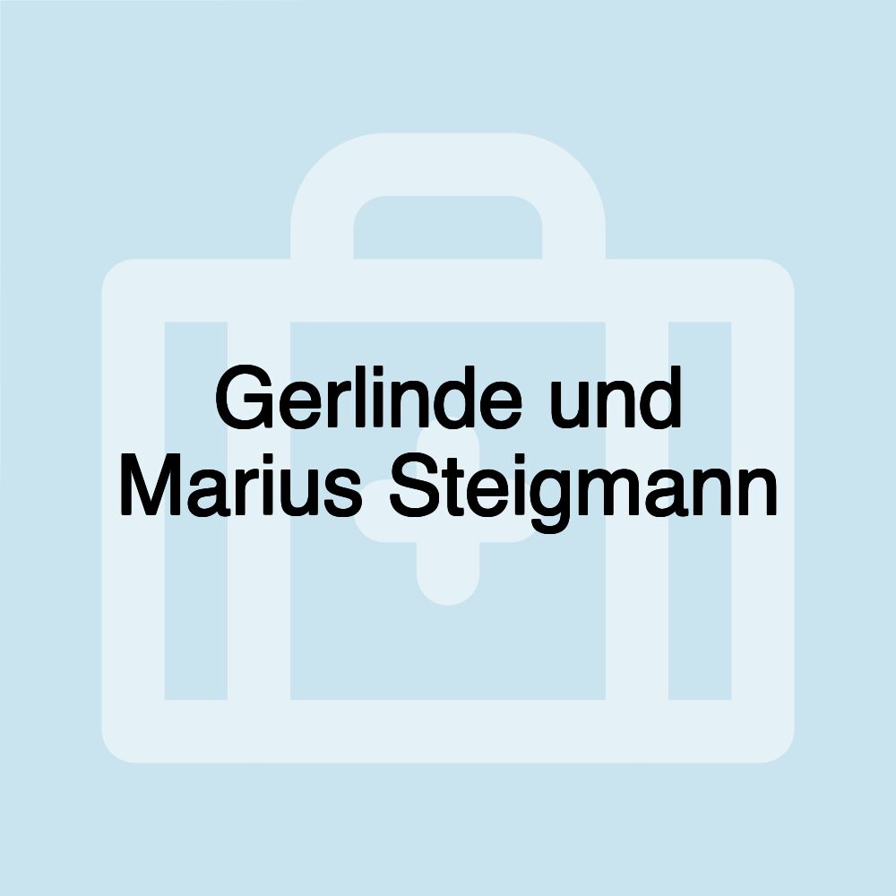 Gerlinde und Marius Steigmann