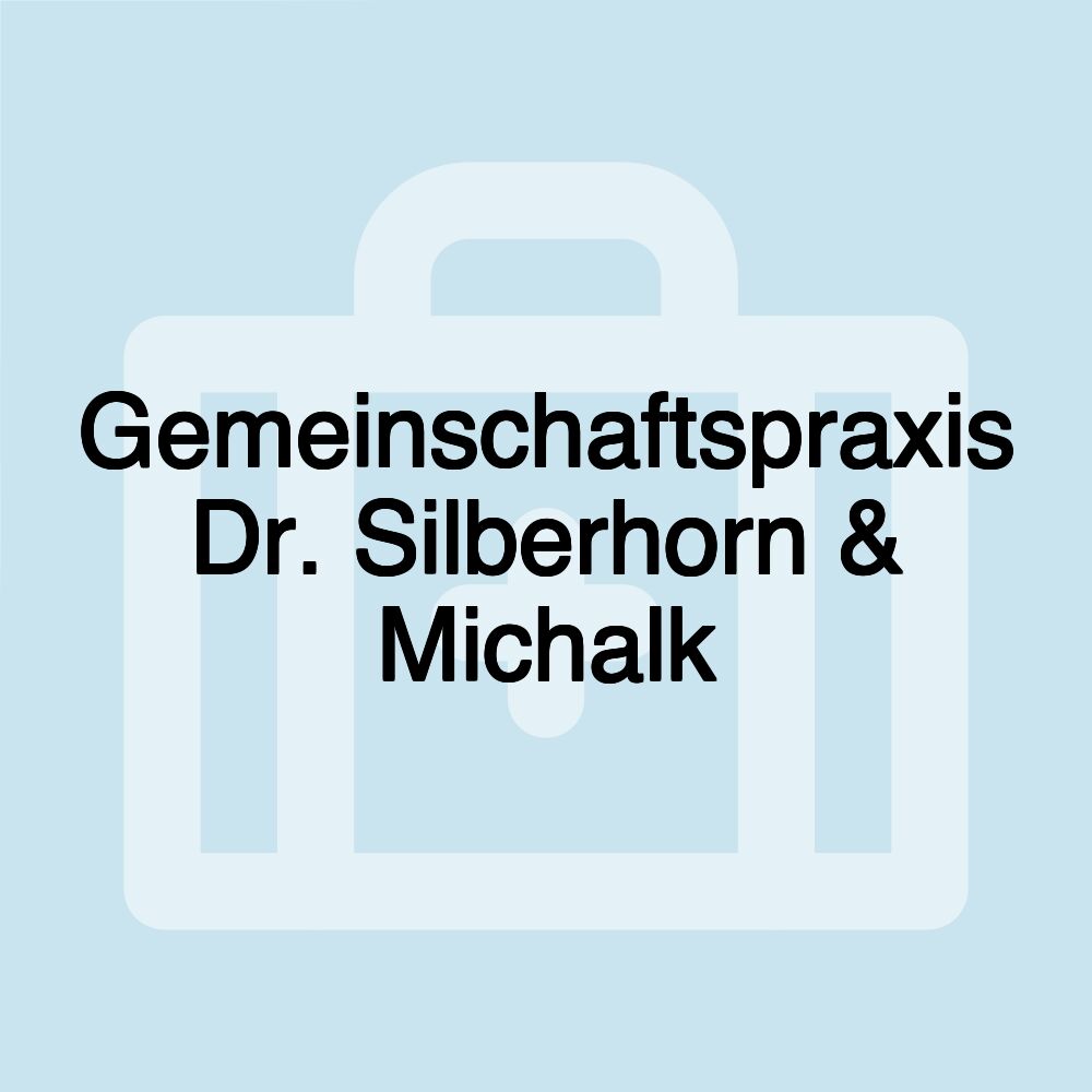 Gemeinschaftspraxis Dr. Silberhorn & Michalk