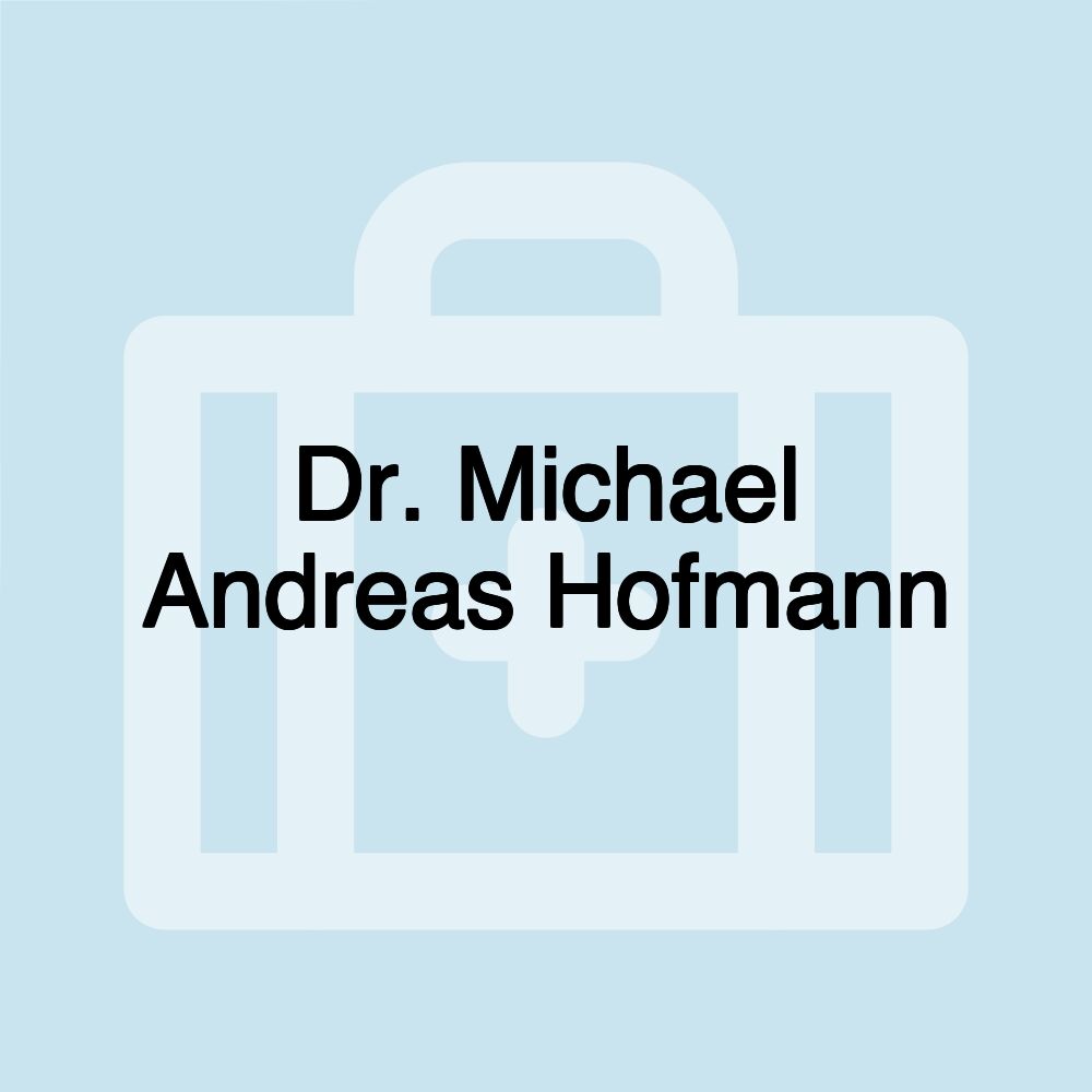 Dr. Michael Andreas Hofmann