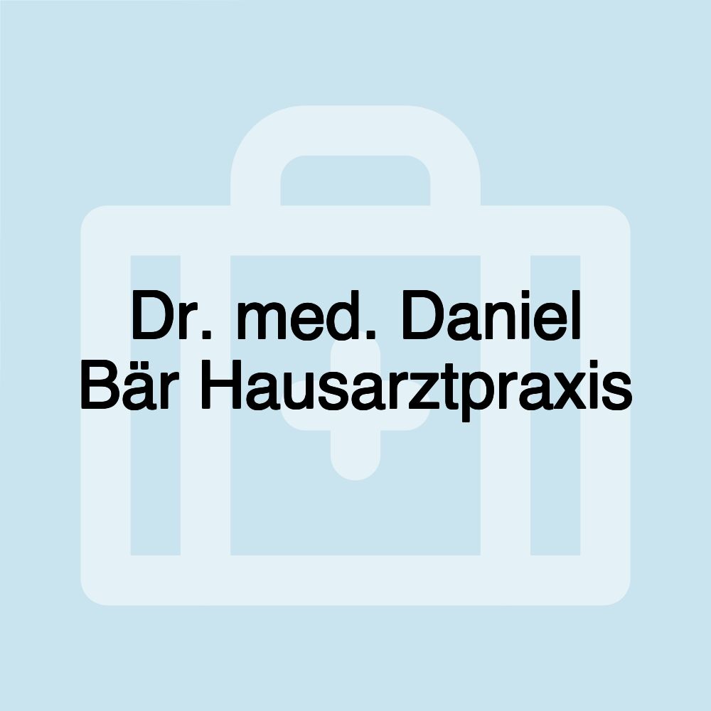 Dr. med. Daniel Bär Hausarztpraxis