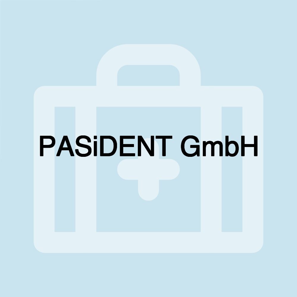 PASiDENT GmbH