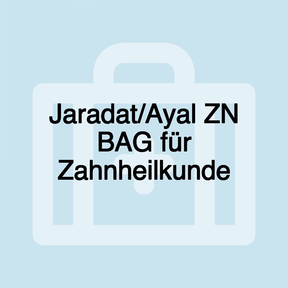 Jaradat/Ayal ZN BAG für Zahnheilkunde