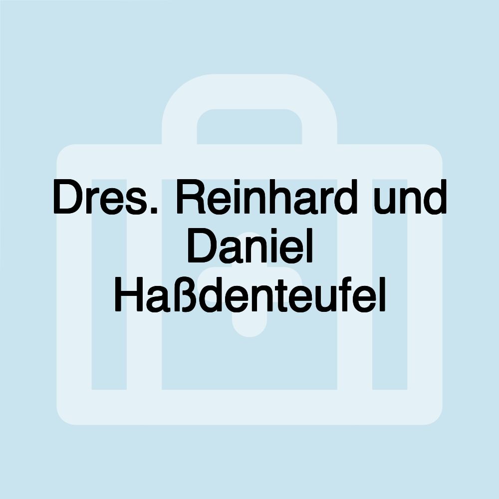 Dres. Reinhard und Daniel Haßdenteufel