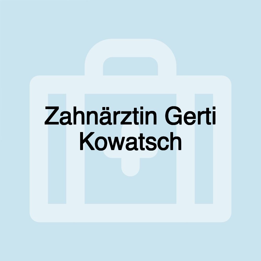 Zahnärztin Gerti Kowatsch