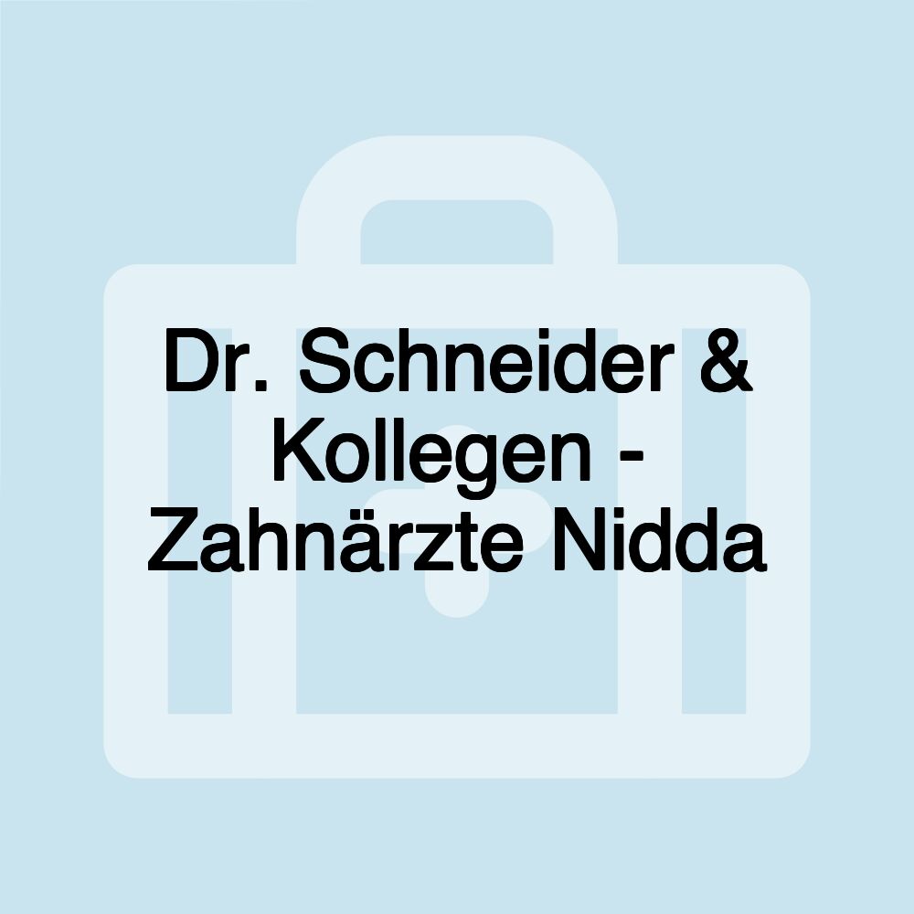 Dr. Schneider & Kollegen - Zahnärzte Nidda