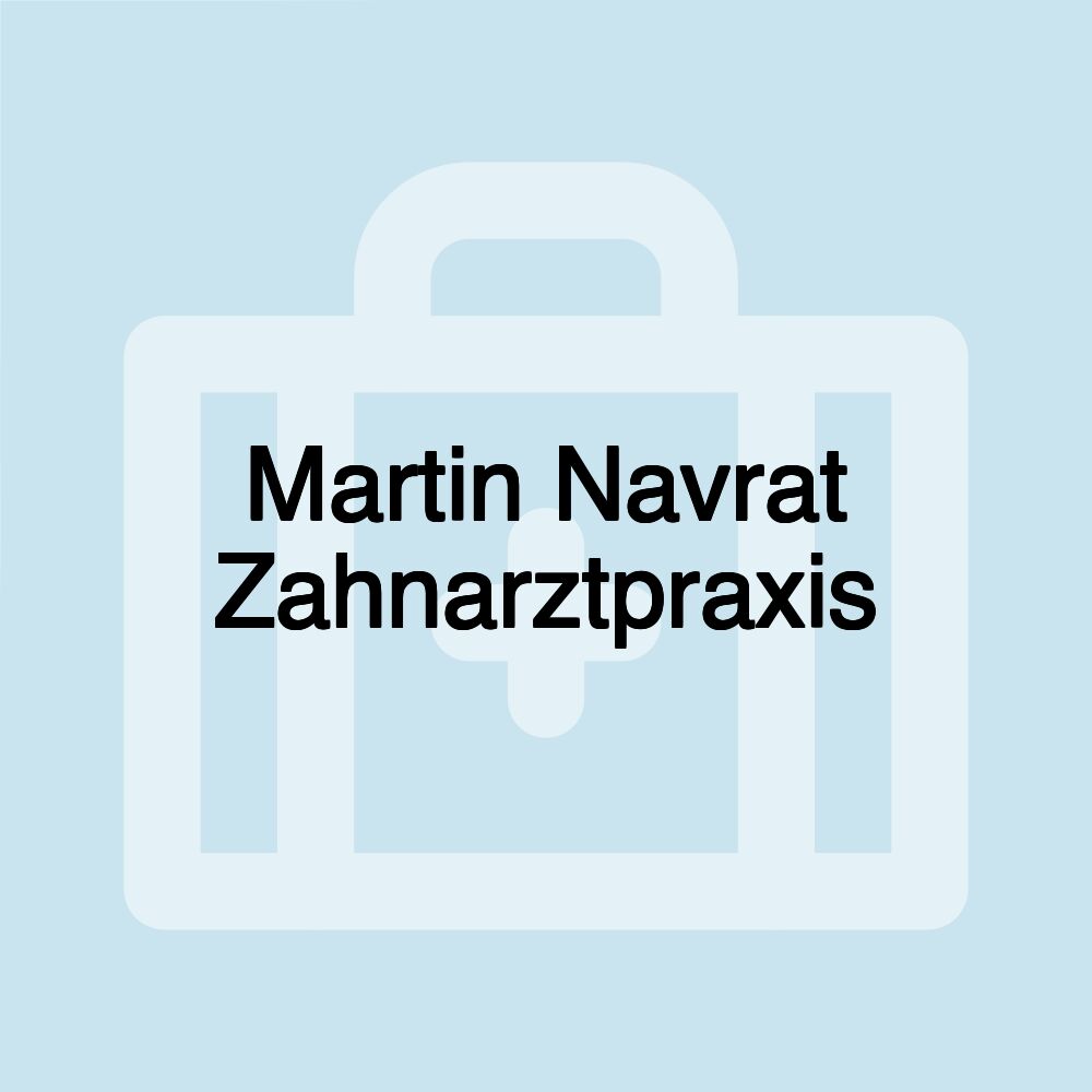 Martin Navrat Zahnarztpraxis