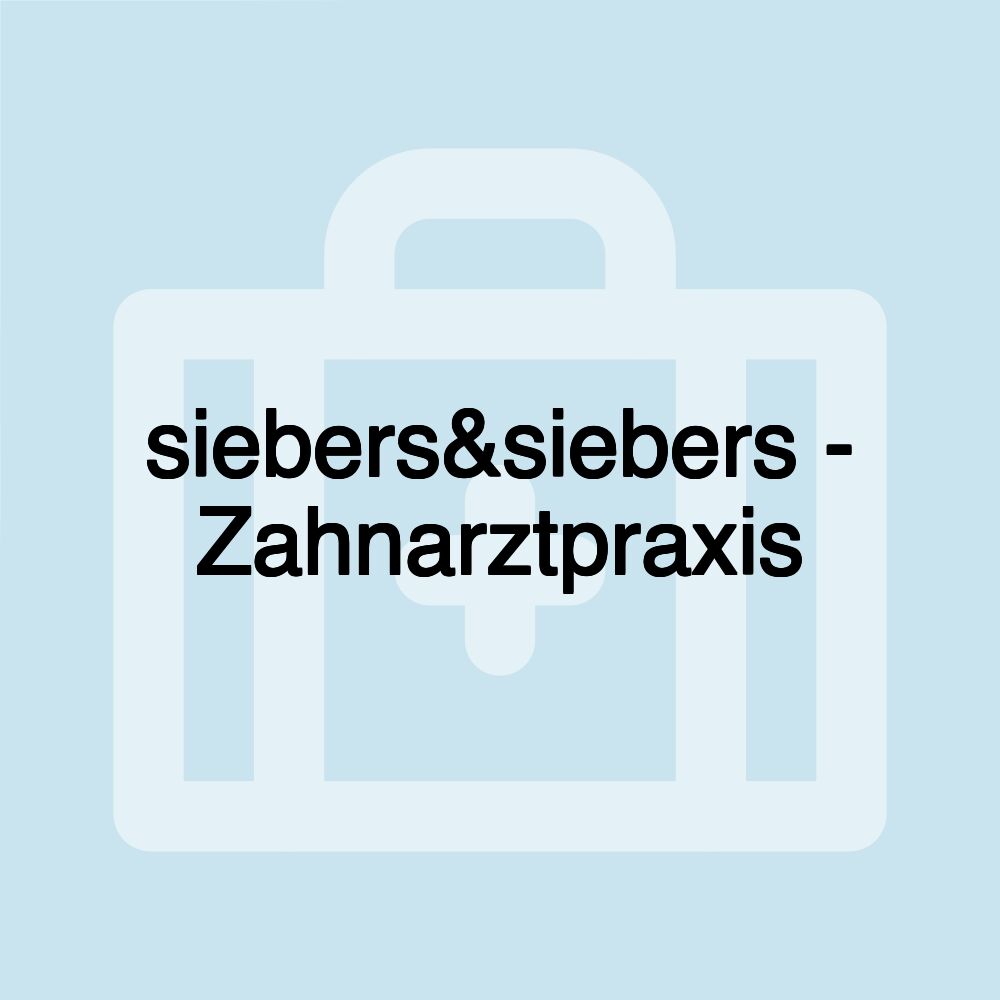 siebers&siebers - Zahnarztpraxis