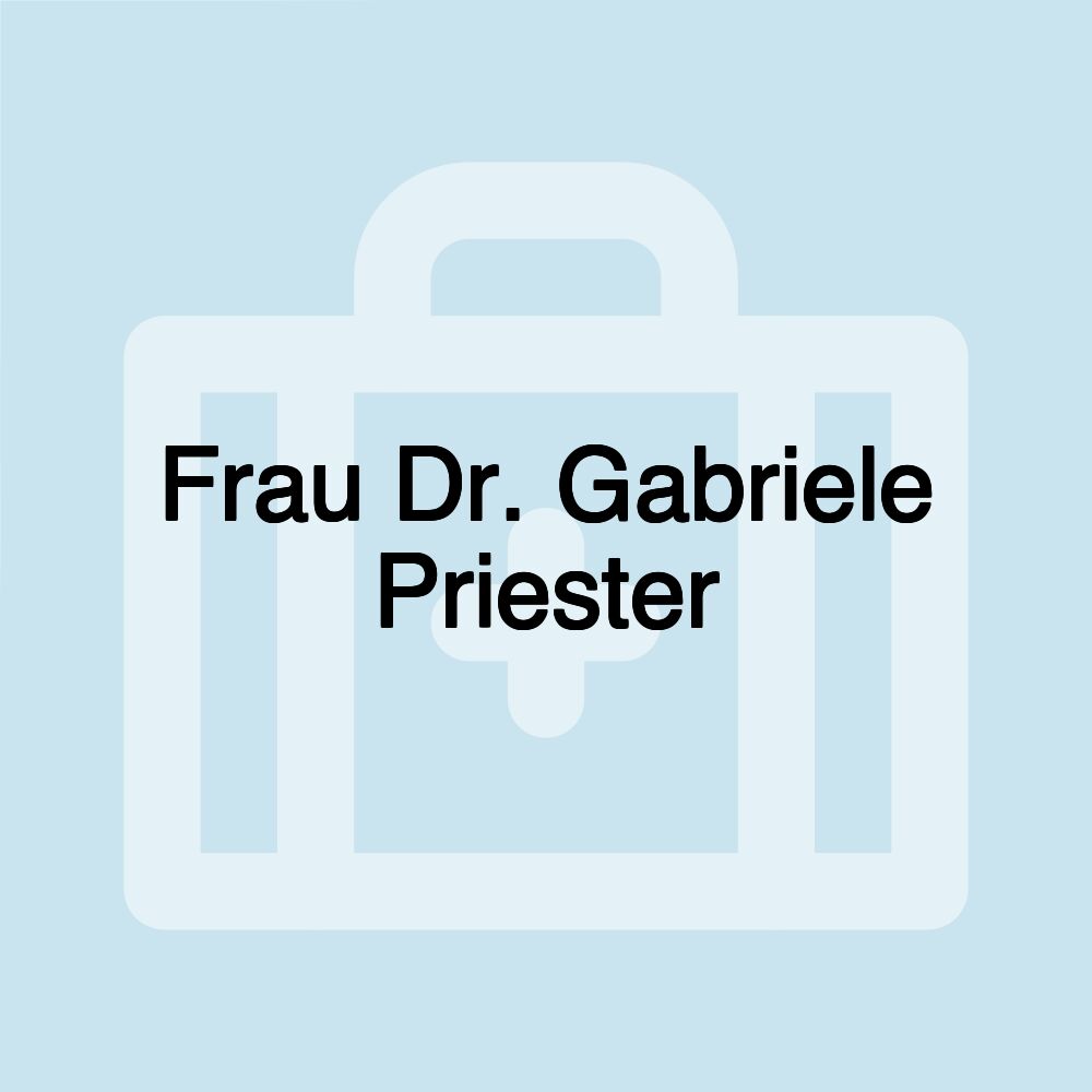 Frau Dr. Gabriele Priester