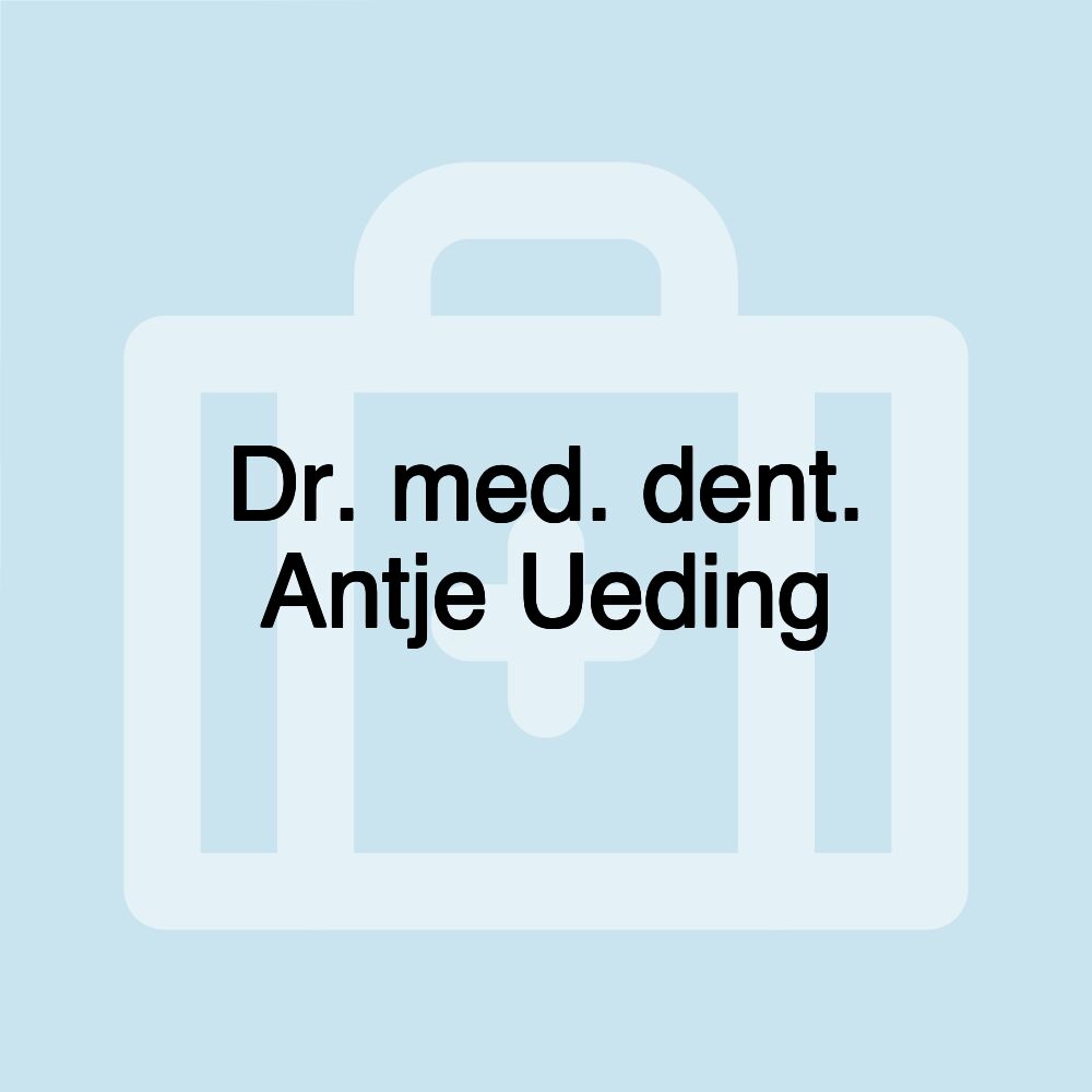 Dr. med. dent. Antje Ueding