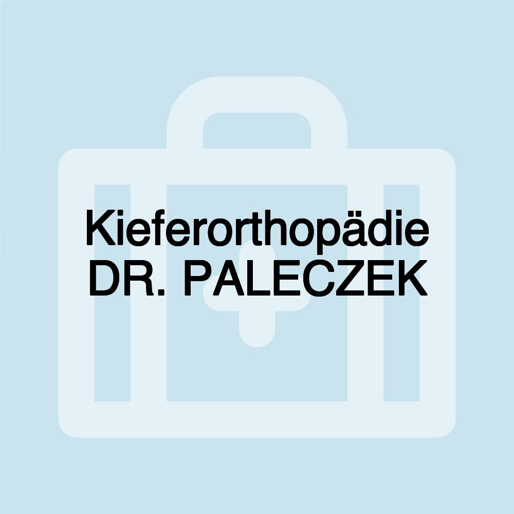 Kieferorthopädie DR. PALECZEK