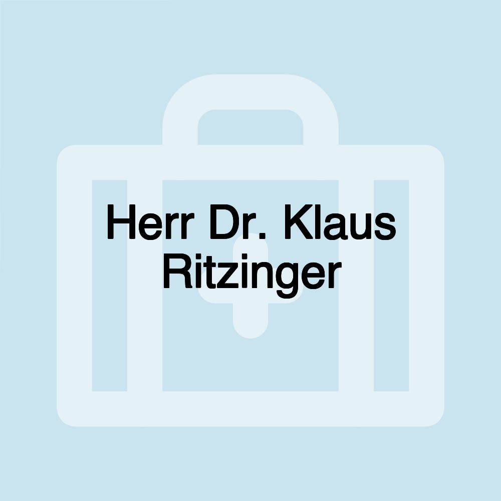 Herr Dr. Klaus Ritzinger