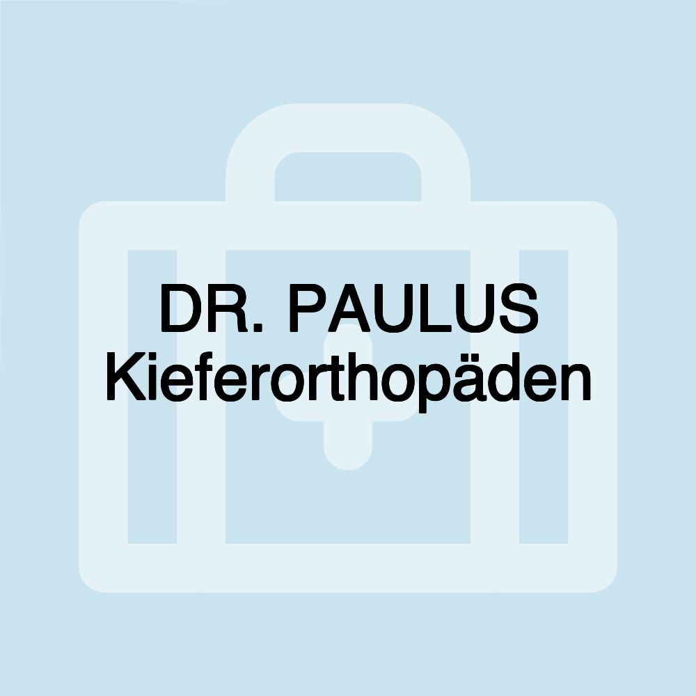 DR. PAULUS Kieferorthopäden