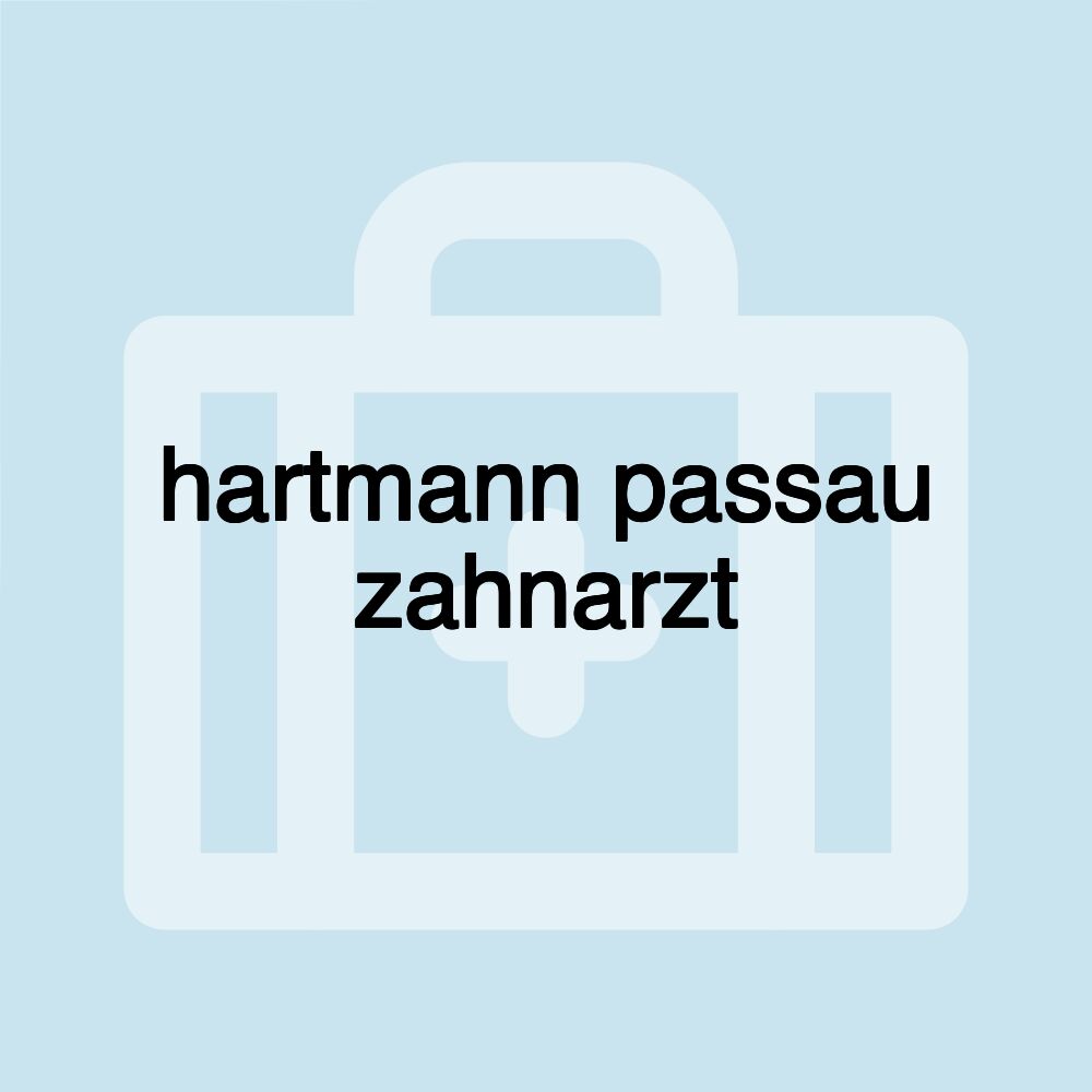 hartmann passau zahnarzt