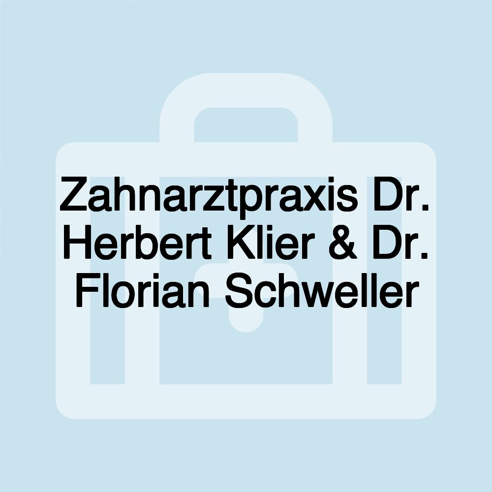 Zahnarztpraxis Dr. Herbert Klier & Dr. Florian Schweller