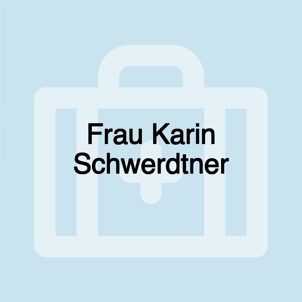 Frau Karin Schwerdtner