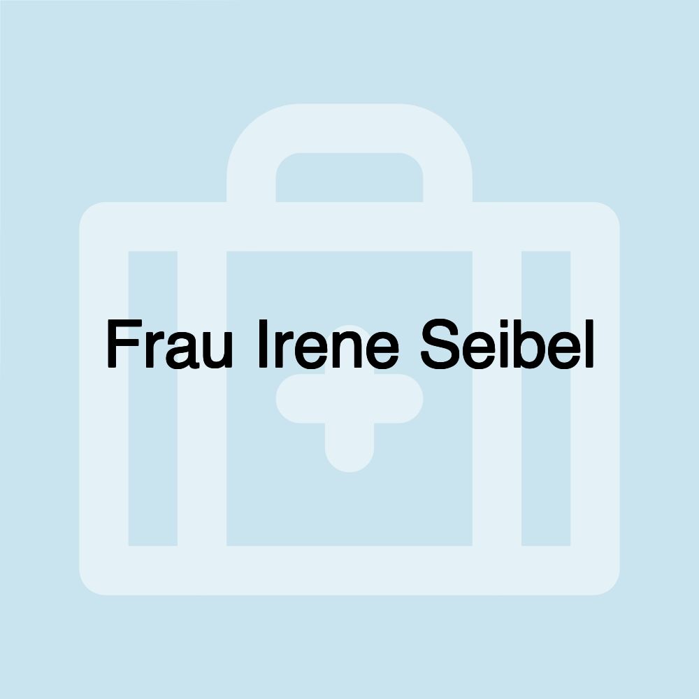 Frau Irene Seibel