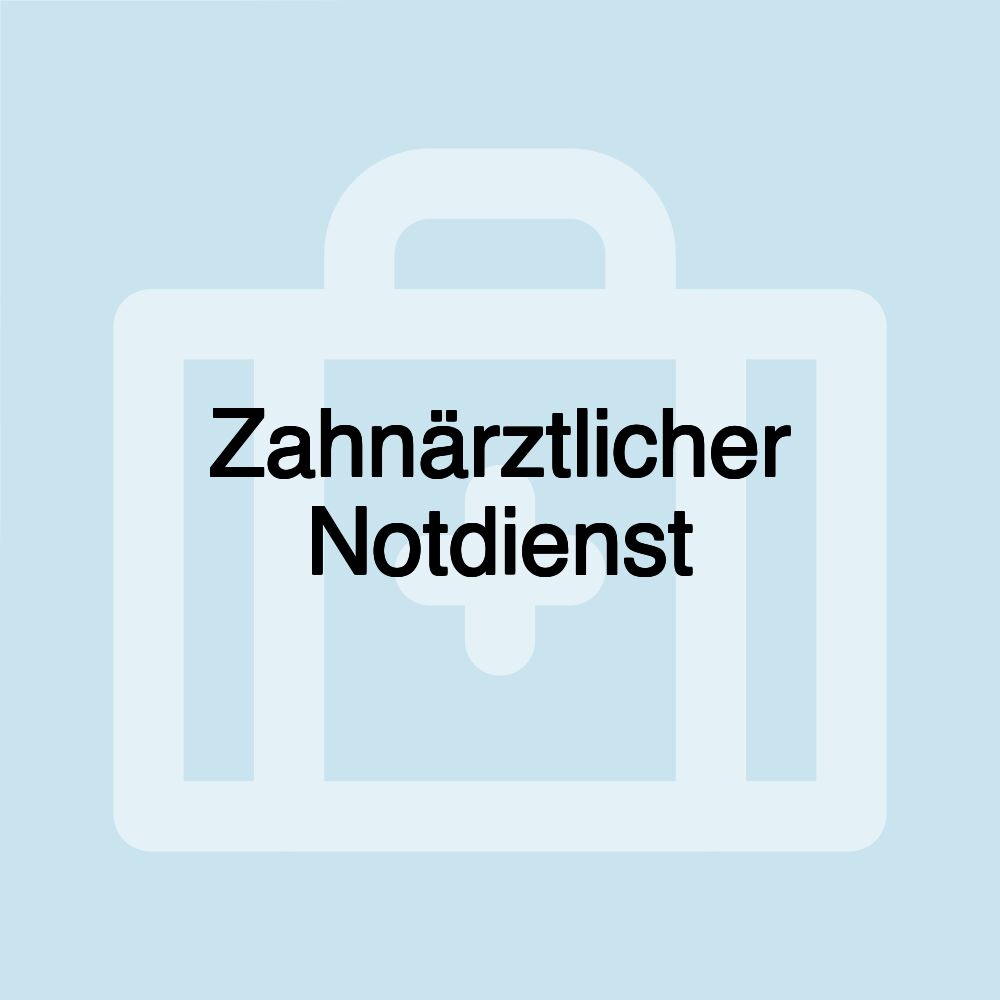 Zahnärztlicher Notdienst