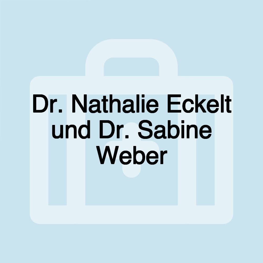 Dr. Nathalie Eckelt und Dr. Sabine Weber