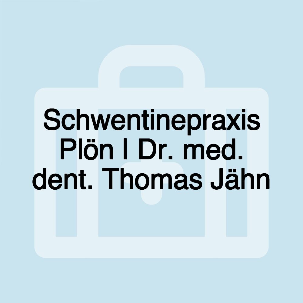 Schwentinepraxis Plön | Dr. med. dent. Thomas Jähn