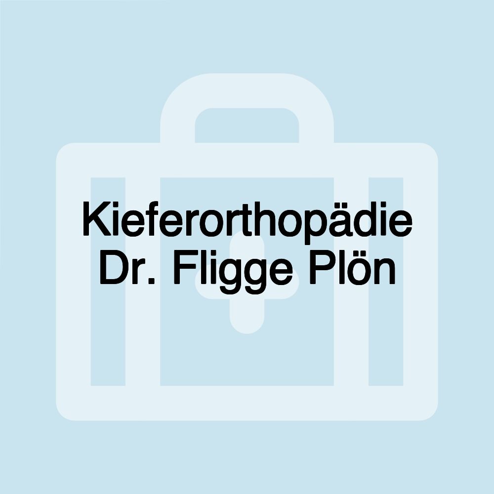 Kieferorthopädie Dr. Fligge Plön