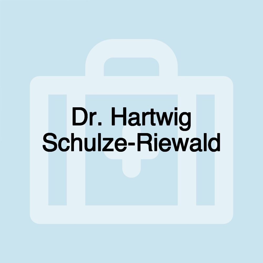 Dr. Hartwig Schulze-Riewald