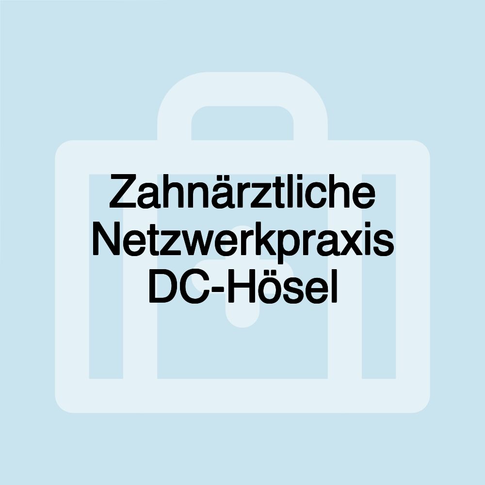 Zahnärztliche Netzwerkpraxis DC-Hösel