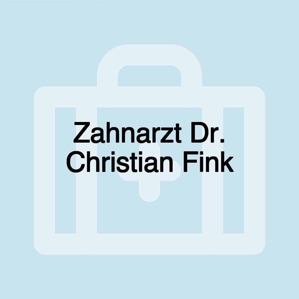 Zahnarzt Dr. Christian Fink