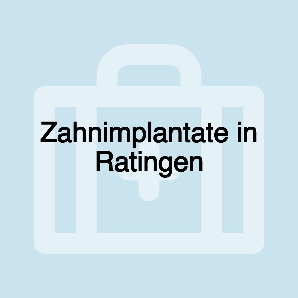 Zahnimplantate in Ratingen