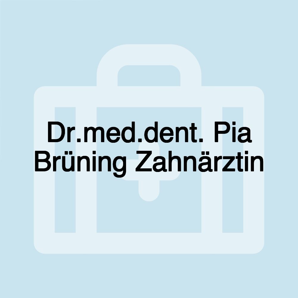 Dr.med.dent. Pia Brüning Zahnärztin