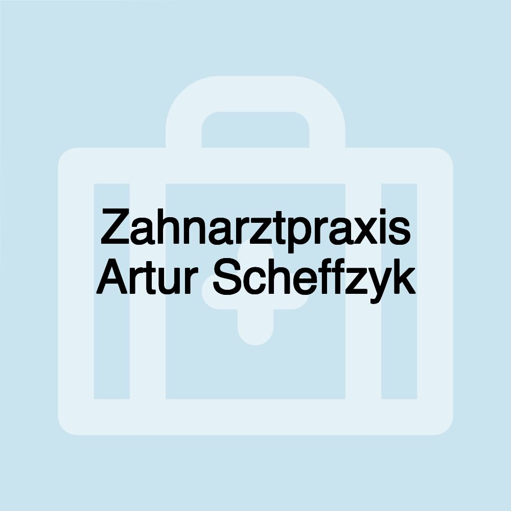 Zahnarztpraxis Artur Scheffzyk