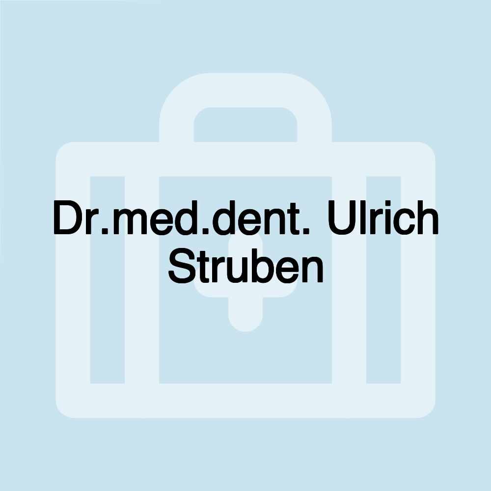 Dr.med.dent. Ulrich Struben