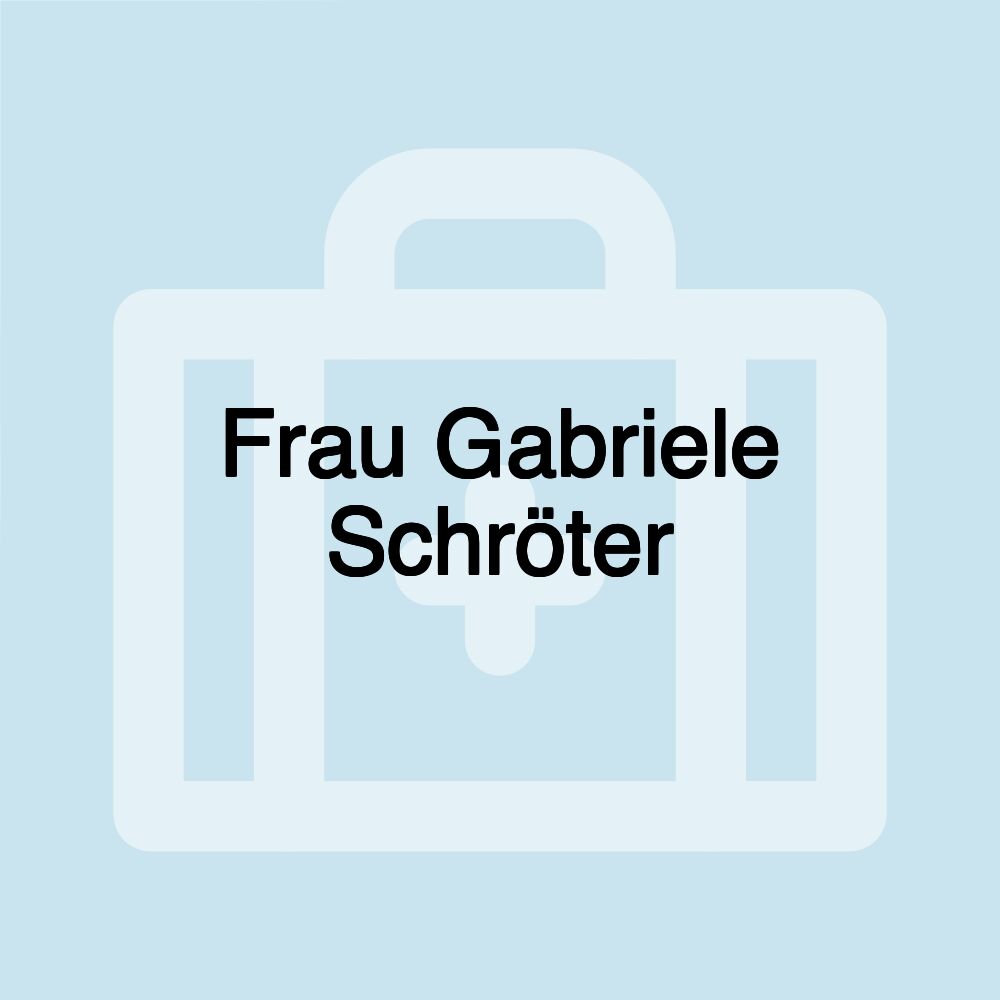 Frau Gabriele Schröter