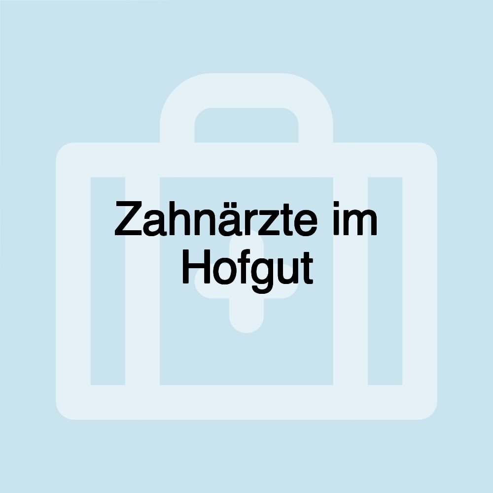 Zahnärzte im Hofgut