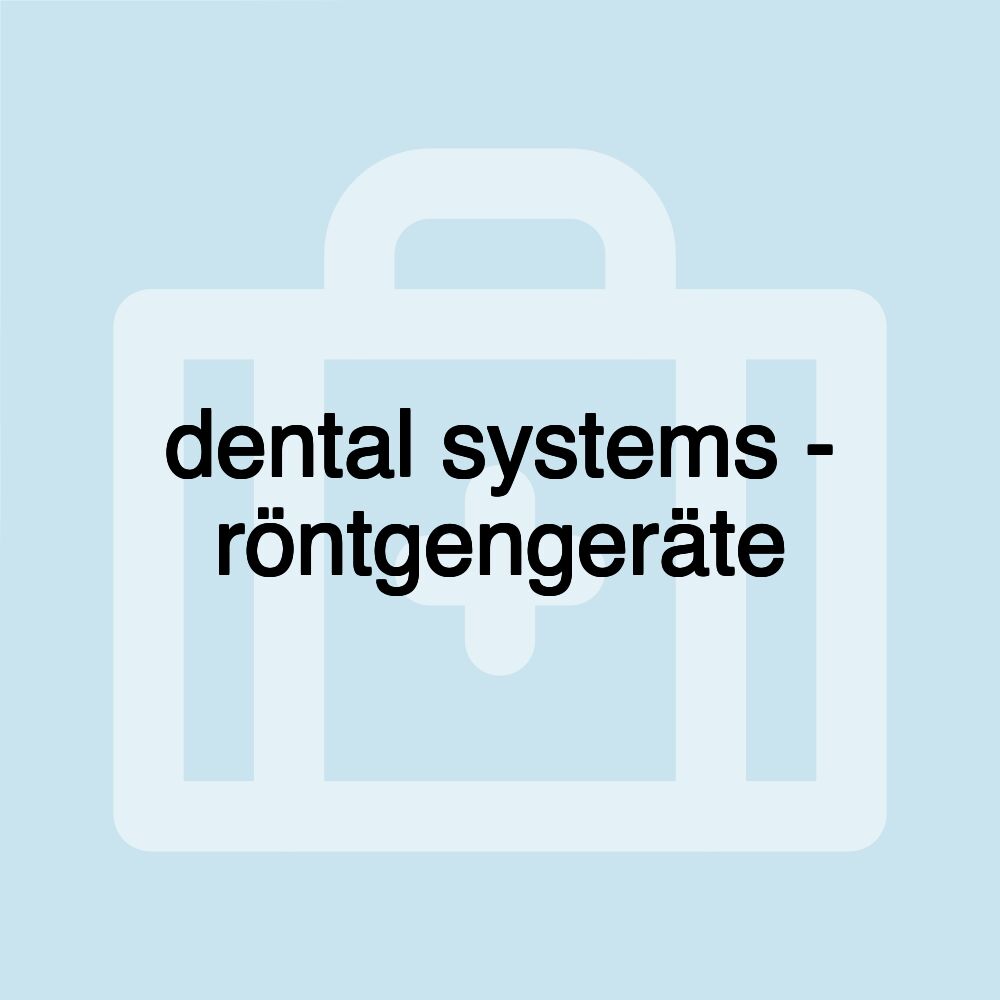 dental systems - röntgengeräte