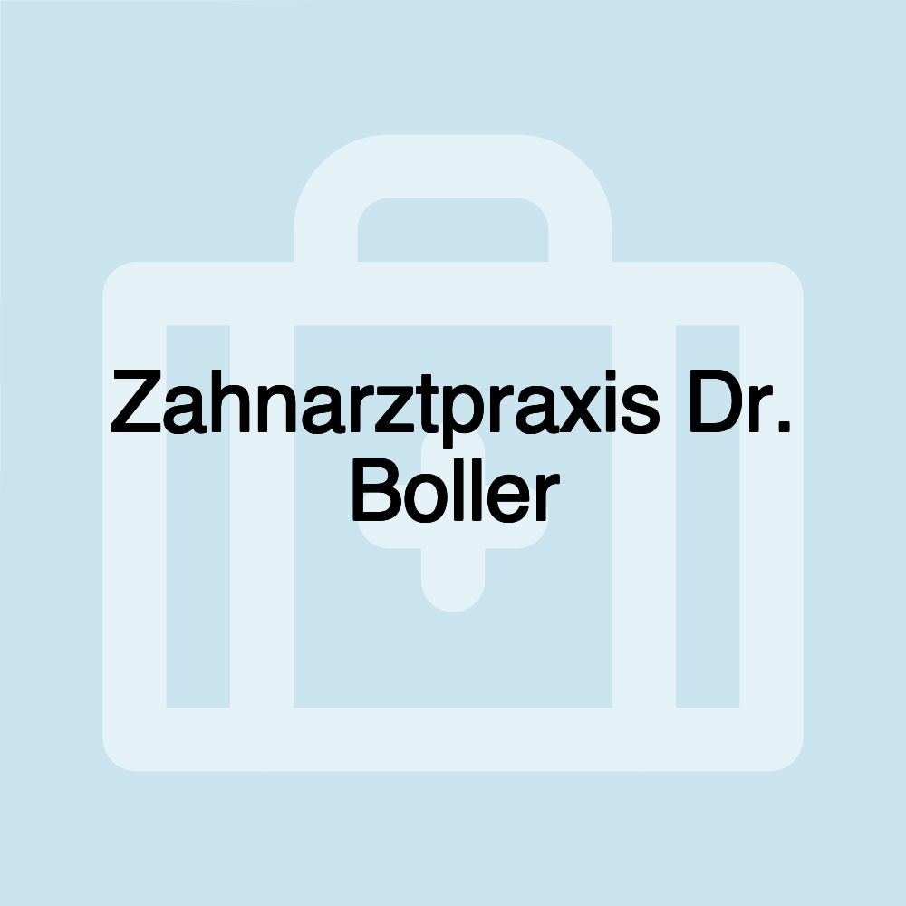 Zahnarztpraxis Dr. Boller