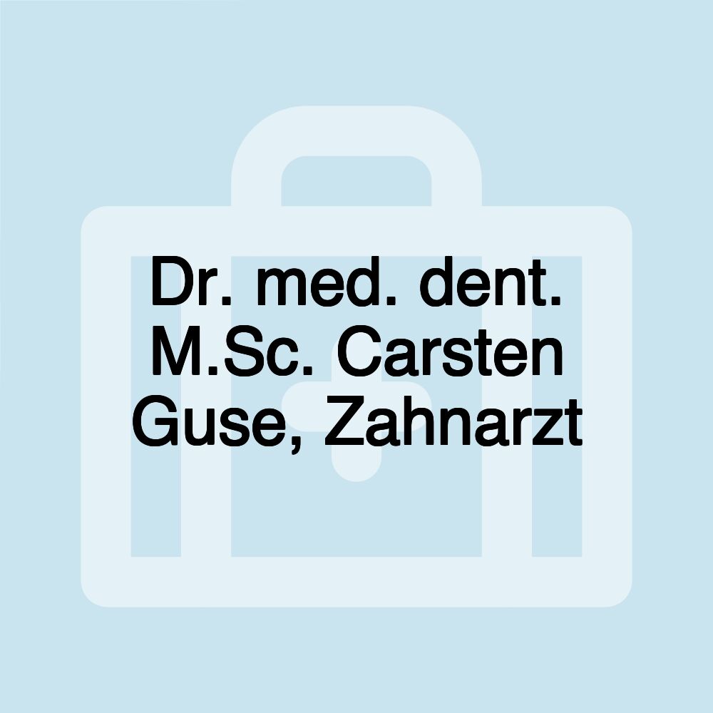 Dr. med. dent. M.Sc. Carsten Guse, Zahnarzt