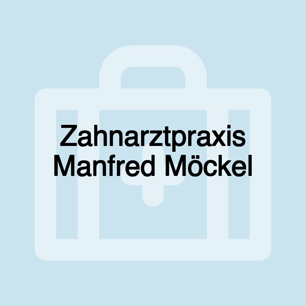 Zahnarztpraxis Manfred Möckel