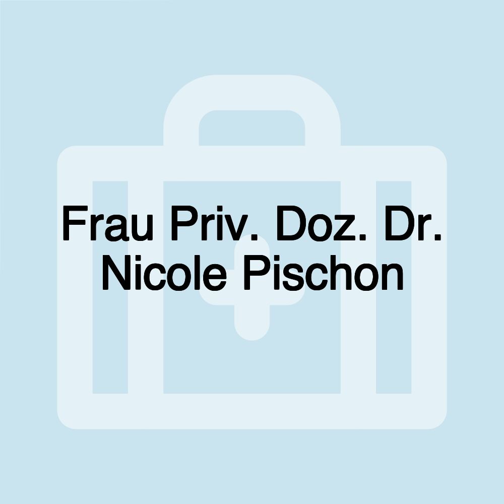 Frau Priv. Doz. Dr. Nicole Pischon