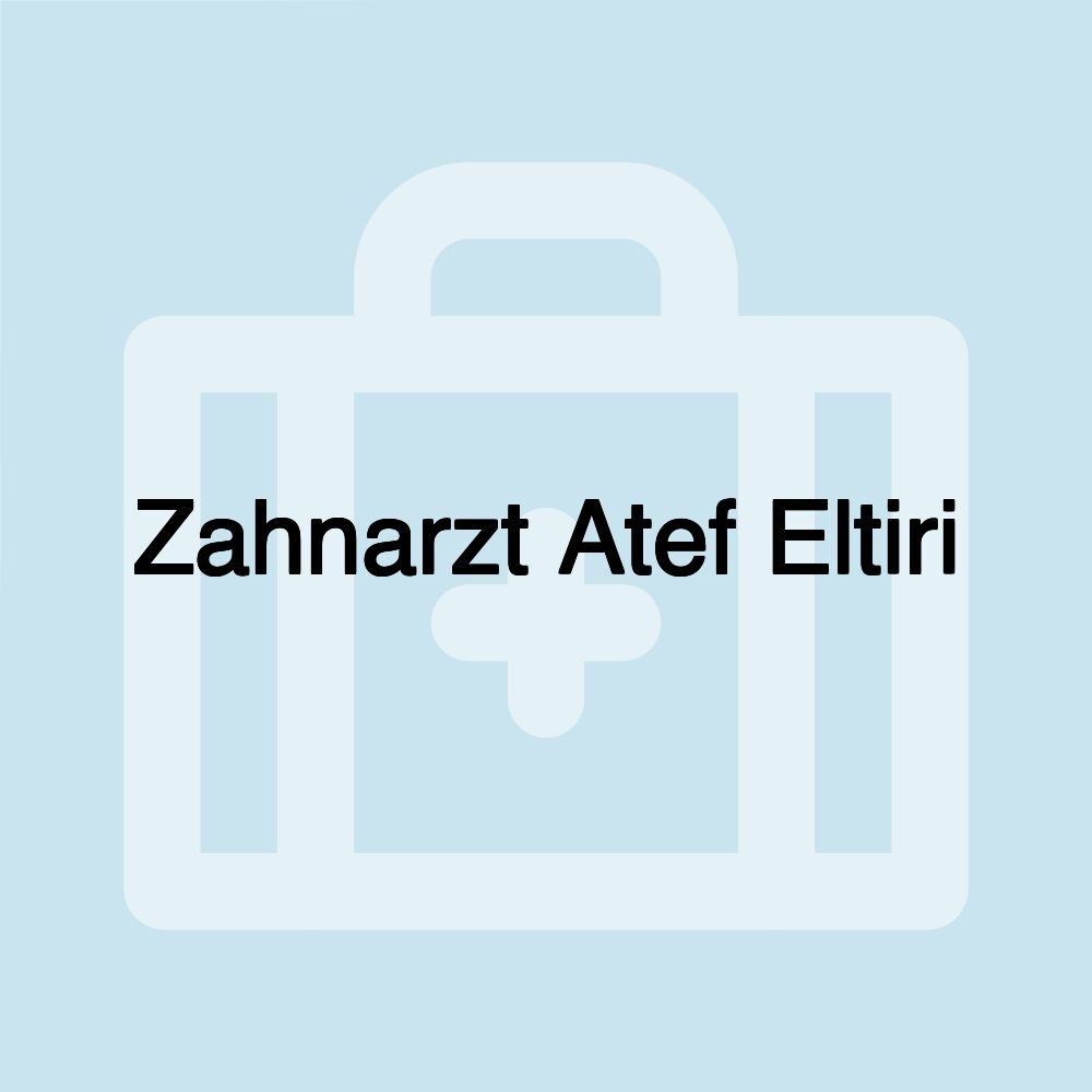 Zahnarzt Atef Eltiri