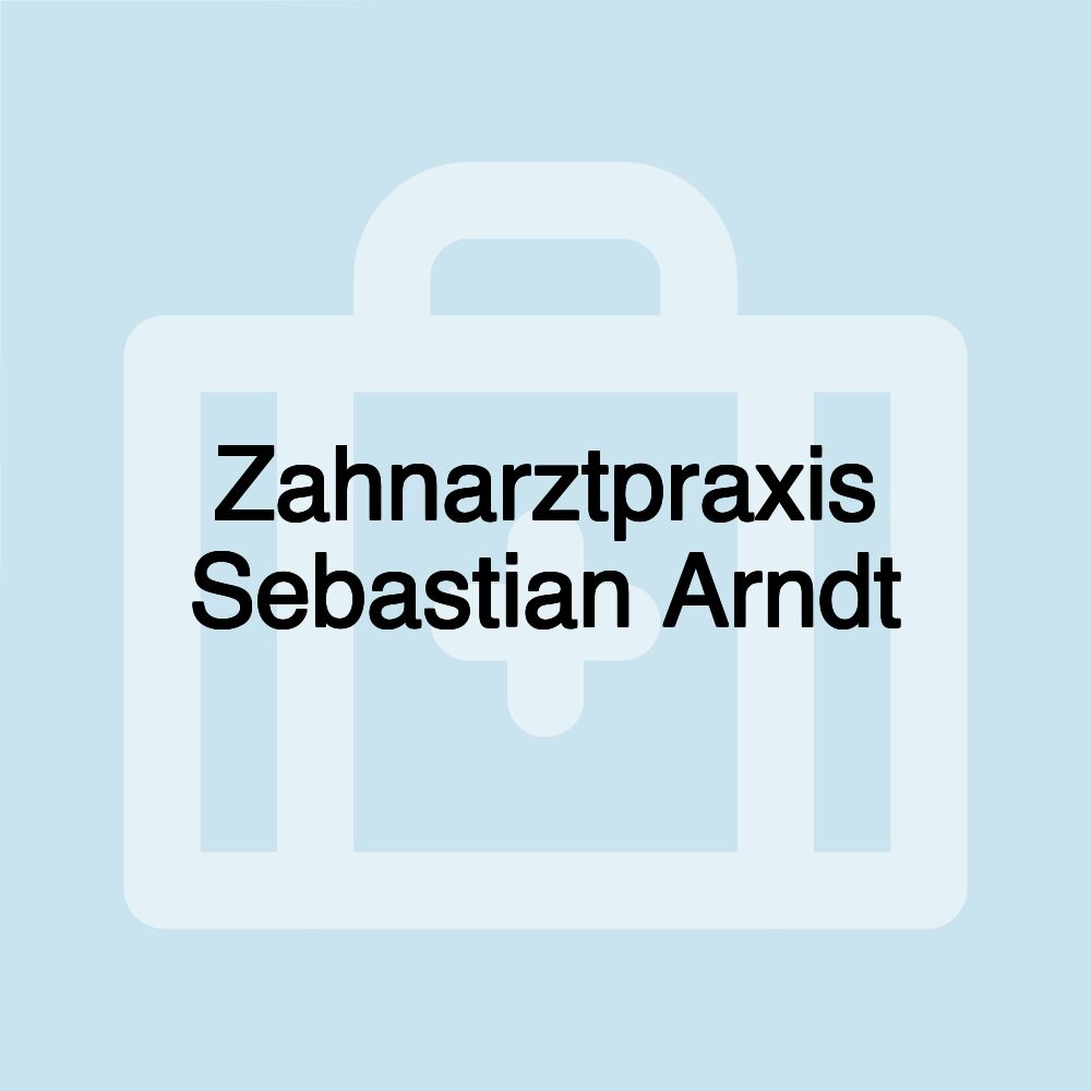 Zahnarztpraxis Sebastian Arndt