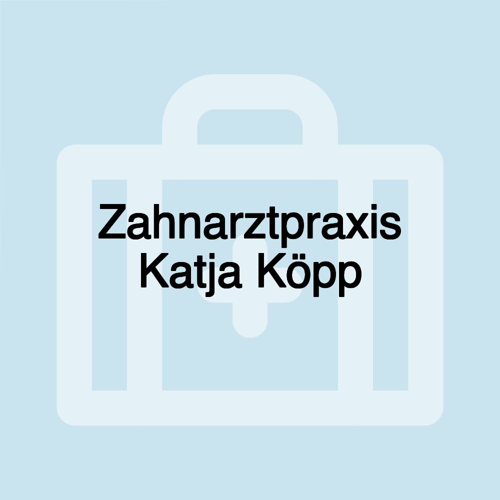 Zahnarztpraxis Katja Köpp