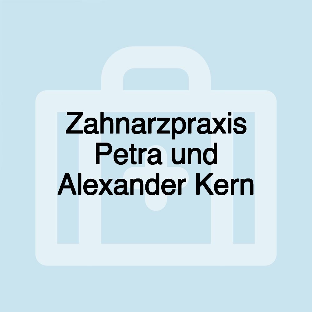 Zahnarzpraxis Petra und Alexander Kern