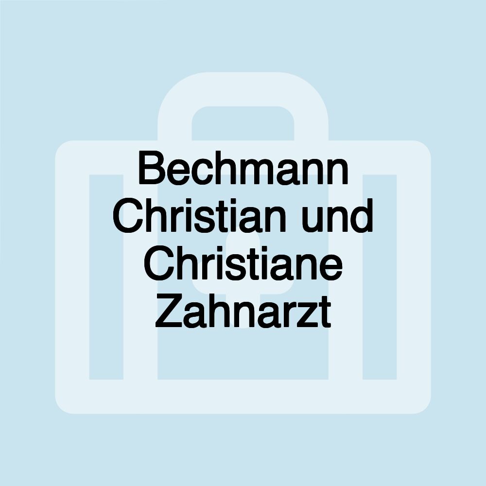 Bechmann Christian und Christiane Zahnarzt