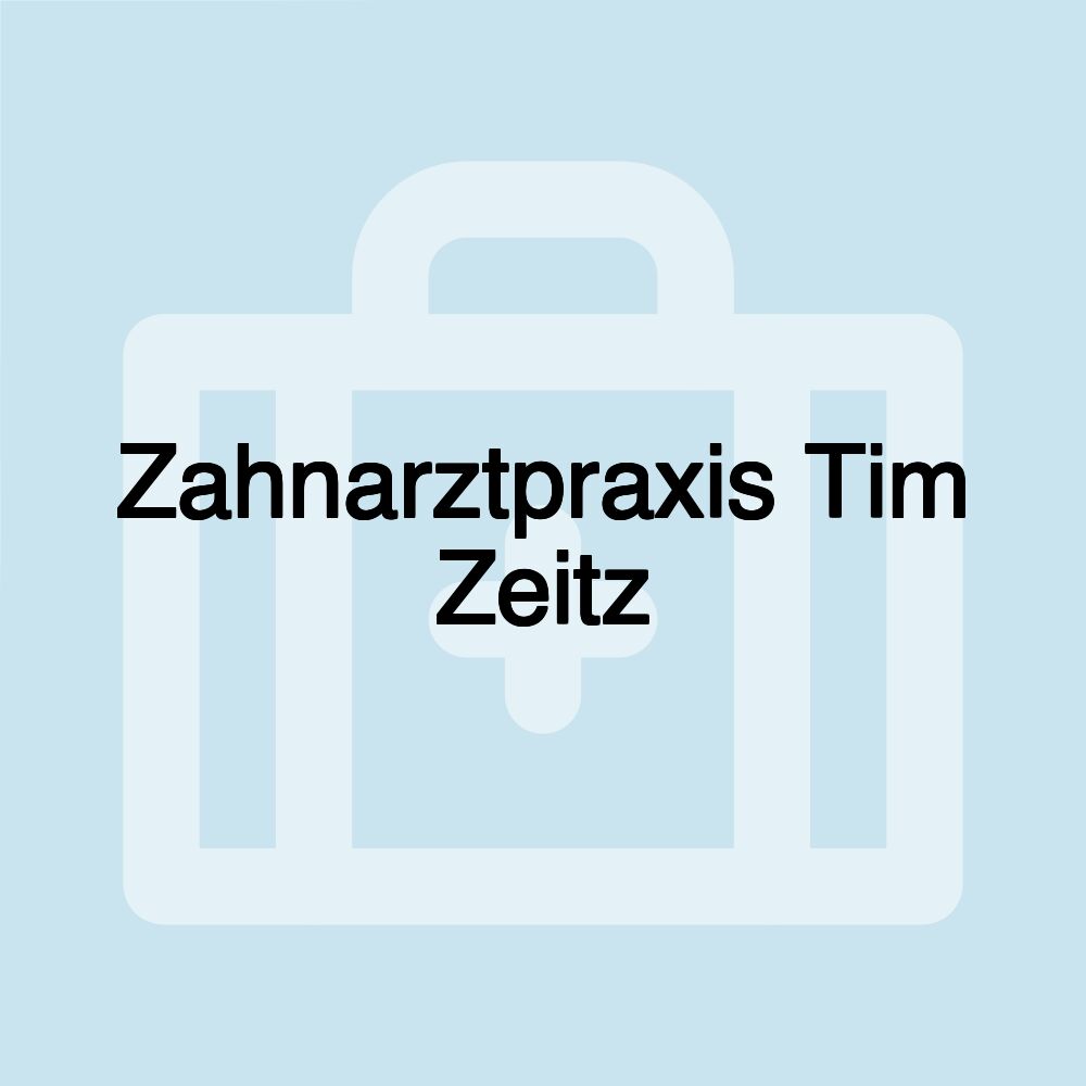 Zahnarztpraxis Tim Zeitz