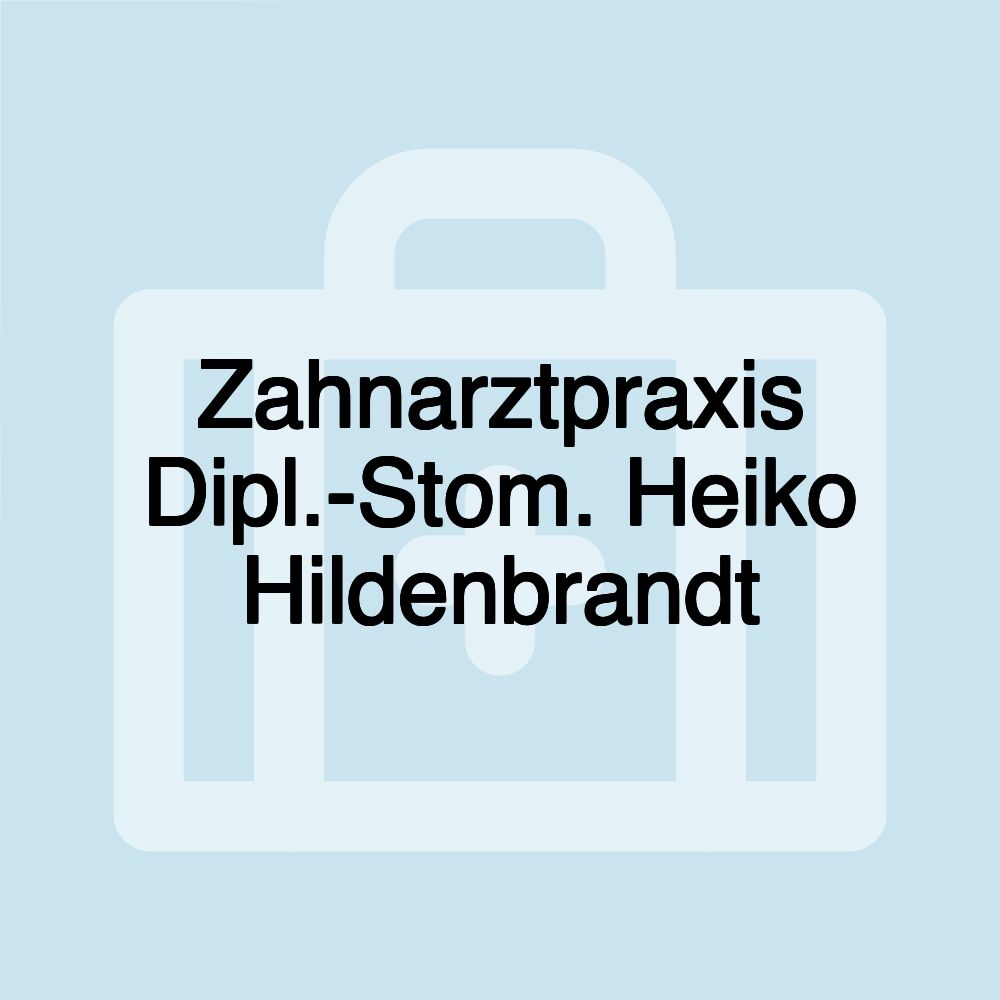 Zahnarztpraxis Dipl.-Stom. Heiko Hildenbrandt