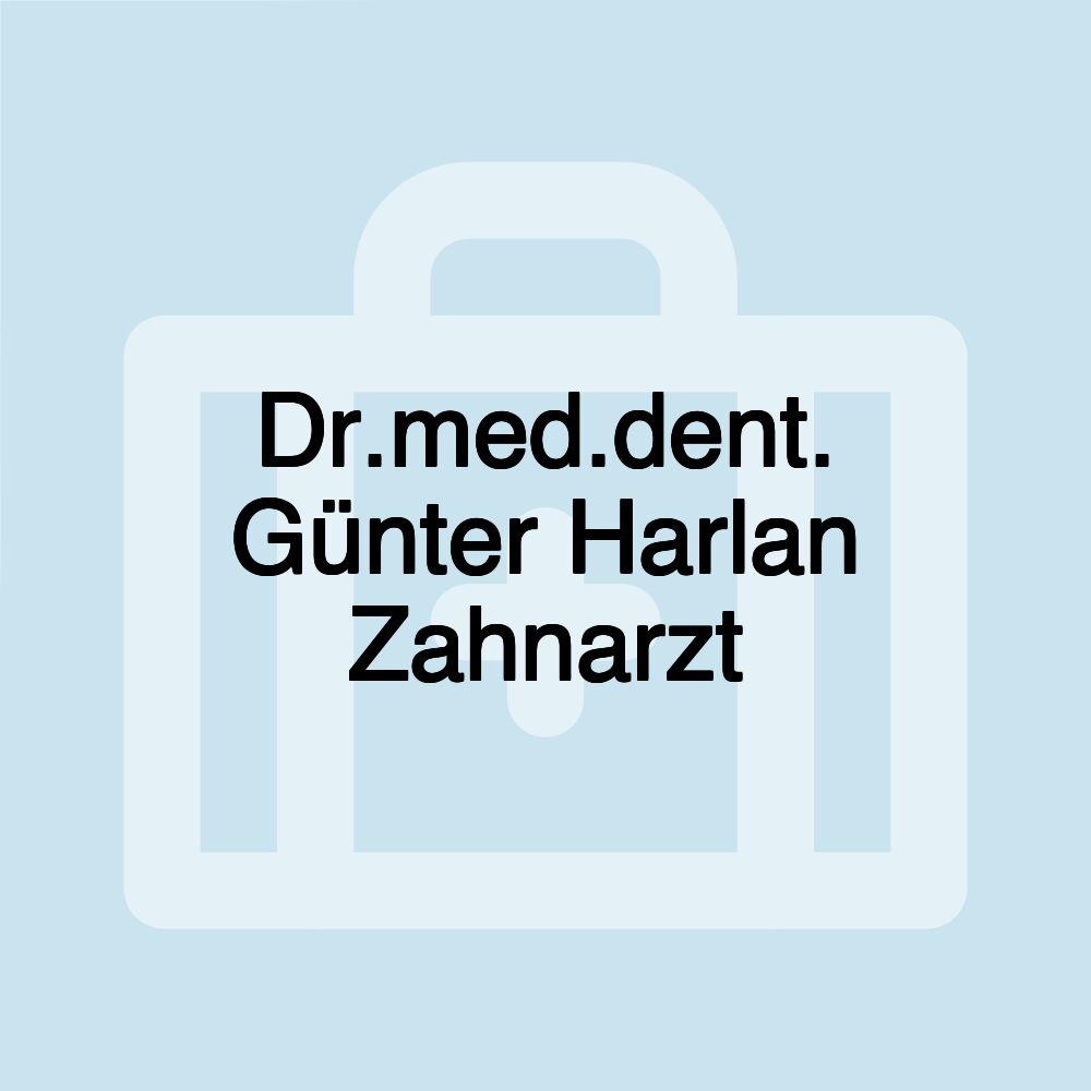 Dr.med.dent. Günter Harlan Zahnarzt