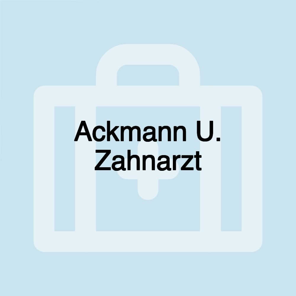 Ackmann U. Zahnarzt