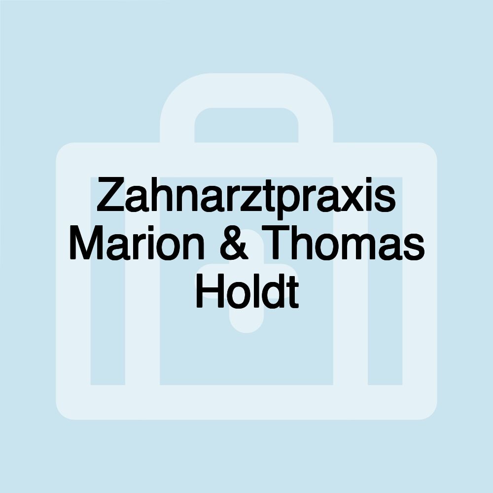 Zahnarztpraxis Marion & Thomas Holdt