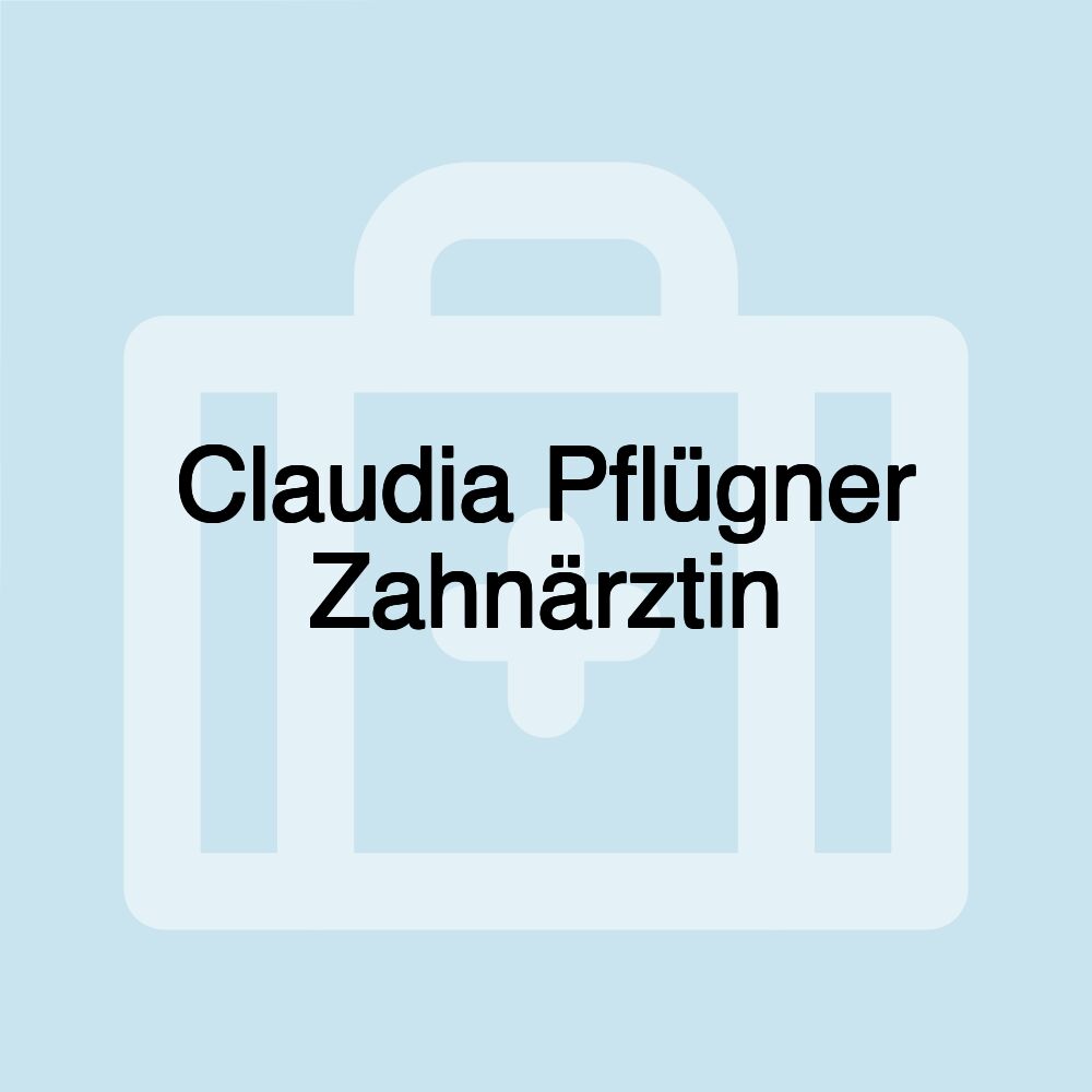 Claudia Pflügner Zahnärztin